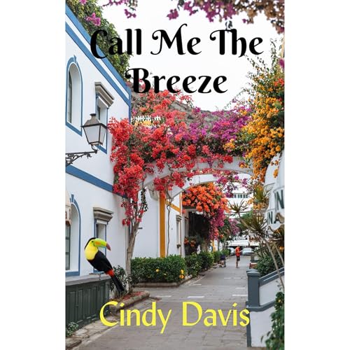 Call Me The Breeze Audiobook By Cindy Davis cover art