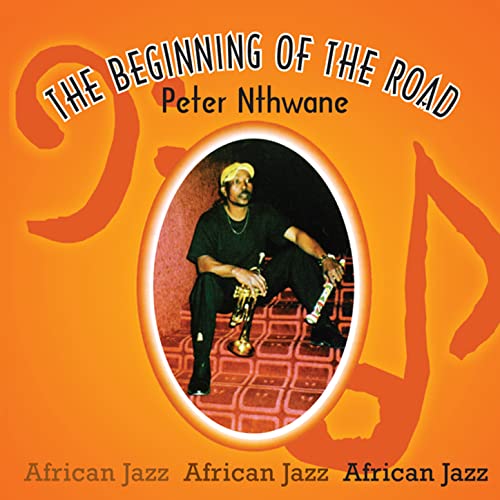 Amazon Music Peter NthwaneのThe Beginning of the Road Amazon.co.jp