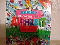 Sammy Discovers the Alphabet 0785279954 Book Cover