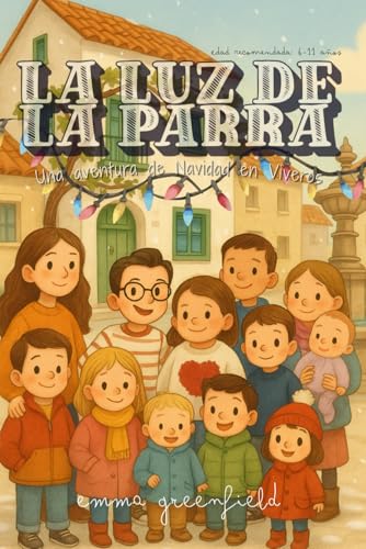 La luz de la parra: Una aventura de Navidad en Viveros