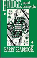 Bridge: Expert Dummy Play 0713418281 Book Cover