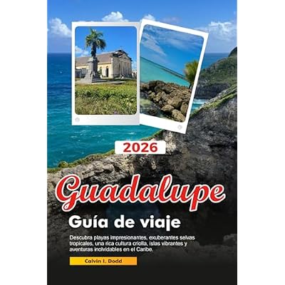 GUADALUPE Guía de viaje 2026