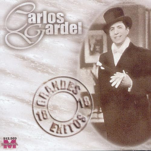 18 Grandes Exitos [Audio CD] Carlos Gardel