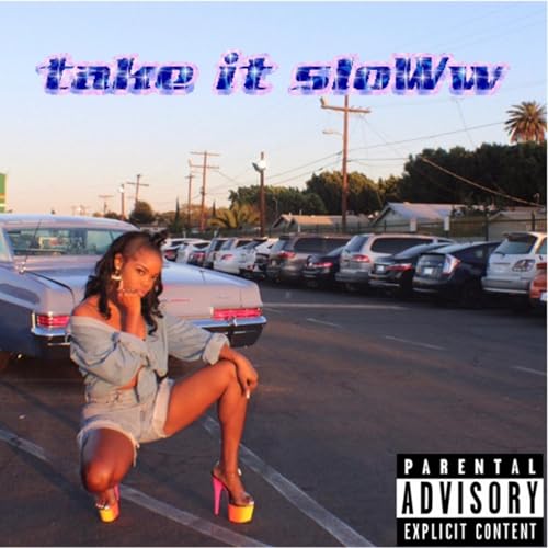  Take It $loWw [Explicit]