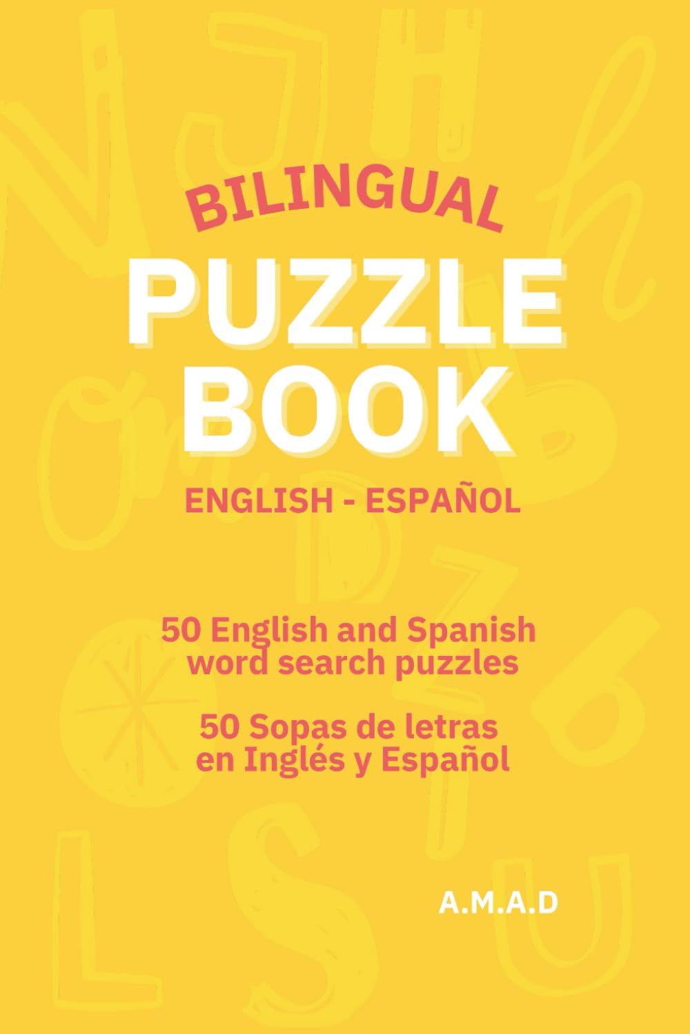 BILINGUAL PUZZLE BOOK: English - Spanish (BILINGUAL PUZZLE BOOK SERIES)