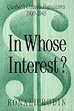 In Whose Interest?: Quebec's Caisses Populaires, 1900-1945