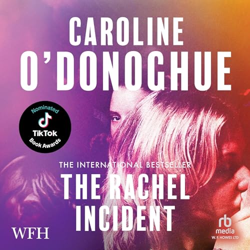 The Rachel Incident by Caroline O'Donoghue episode artwork
