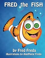 Fred the Fish 1537727087 Book Cover