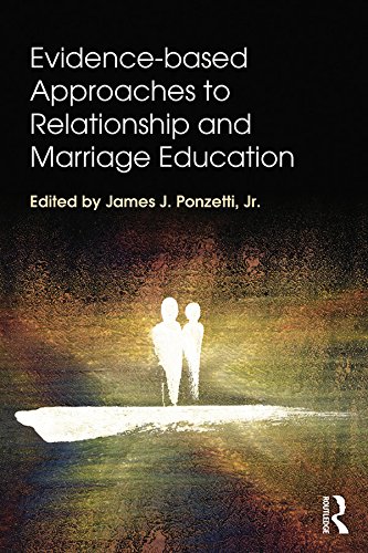 Evidence-based Approaches to Relationship and Marriage Education (Textbooks in Family Studies)      1st Edition, Kindle Edition