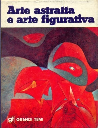 ARTE ASTRATTA E ARTE FIGURATIVA