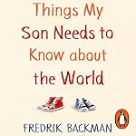 Cover of Things My Son Needs to Know About the World