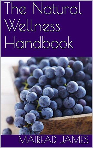 The Natural Wellness Handbook (English Edition)