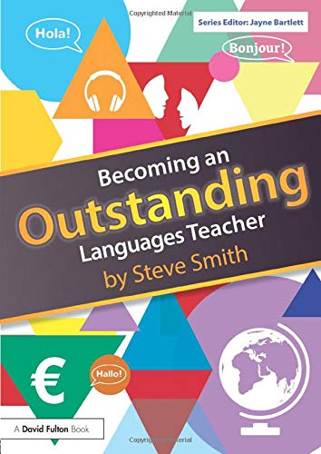 Becoming an Outstanding Languages Teacher (Becoming an Outstanding Teacher)