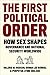 The First Political Order: How Sex Shapes Governance and National Security Worldwide