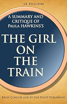 Paperback A Summary and Critique of: The Girl on the Train Book