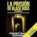La prisión de Black Rock: Volumen 1