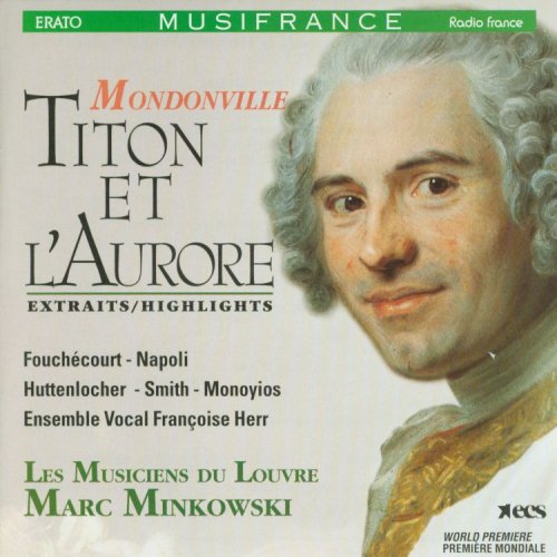 Mondonville - Titon et l'Aurore Fouchécourt, Napoli, Smith, Les Musiciens du Louvre, Minkowski highlight