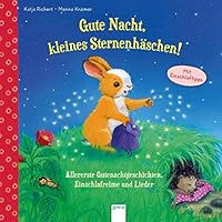 Gute Nacht, kleines Sternenhäschen! Allererste Gutenachtgeschichten, Einschlafreime und Lieder 3401710206 Book Cover