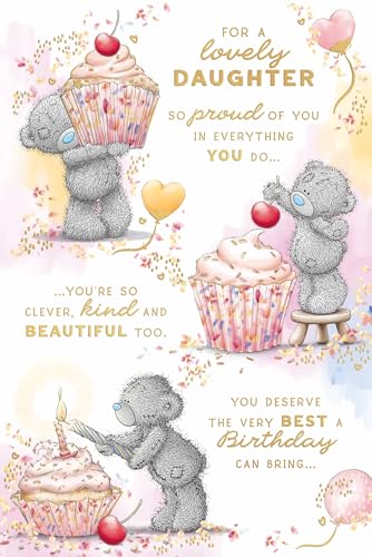 Me To You Tatty Teddy Lovely Daughter Bear With Cupcake Luxury Gold Foil Birthday Card 6 X 9 Inches - Official Collection