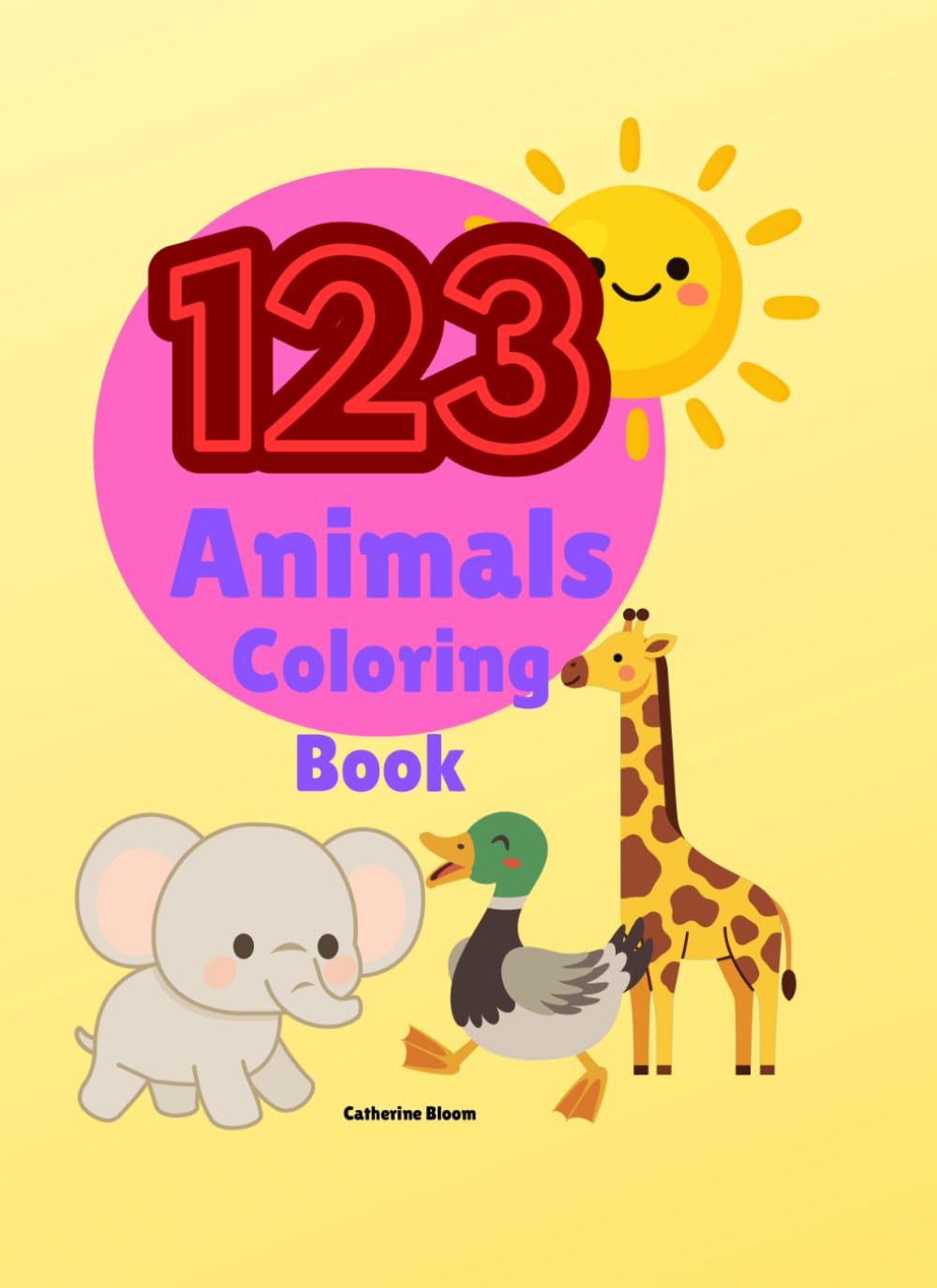 123 Animals Coloring Book: A Fun Number Learning Activity Book for Kids Ages 3–5