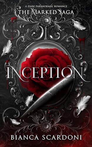 Inception: A Dark Paranormal Romance (The Marked Saga Book 1)