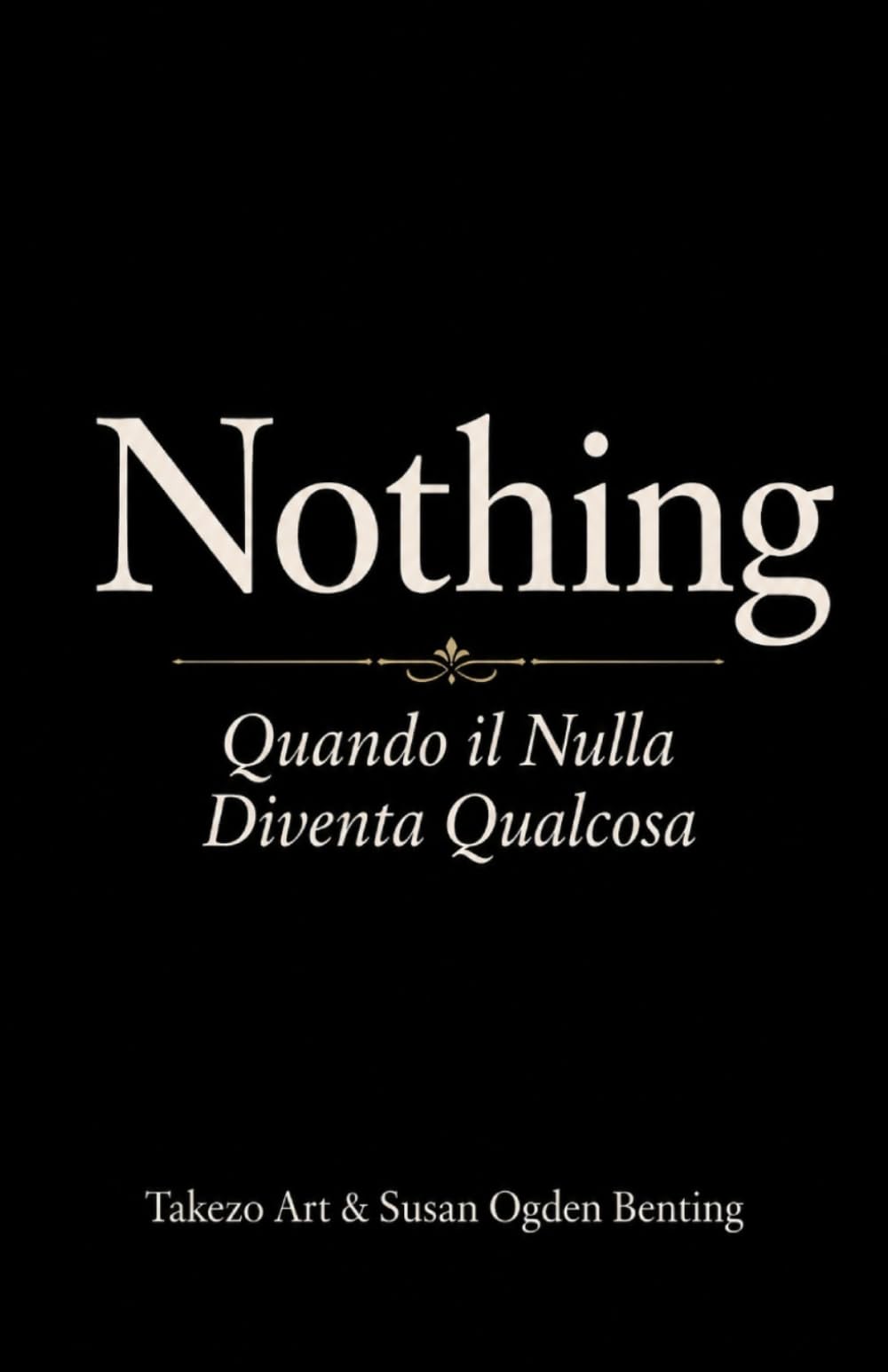 Nothing: Quando il Nulla Diventa Qualcosa