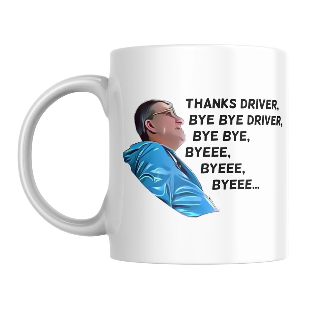 Scottish Lady - Bye Bye Driver - Funny Gift 10 oz White Ceramic Mug