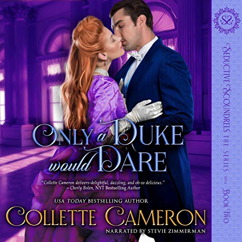 Only a Duke Would Dare A Regency Romance (Seductive