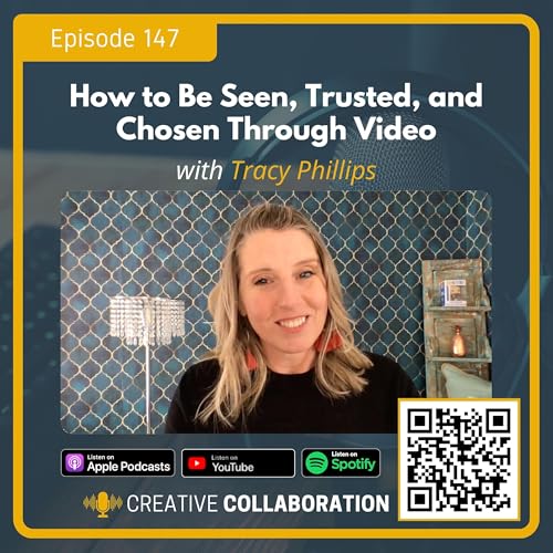 How to Be Seen, Trusted, and Chosen Through Video with Tracy Phillips