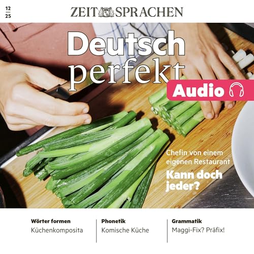 Deutsch perfekt Audio 12/25 – Deutsch für die Küche Audiolibro Por ZEIT SPRACHEN arte de portada