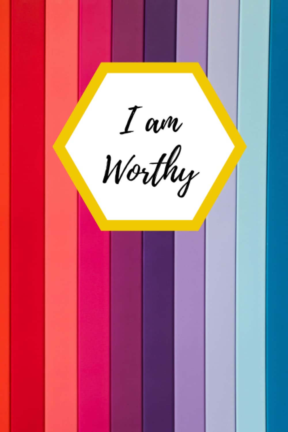 I am Worthy