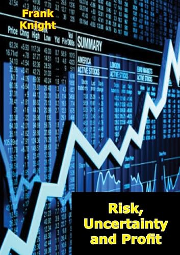 Risk, Uncertainty and Profit