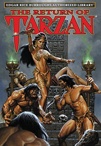 The Return of Tarzan: Edgar Rice Burroughs Authorized Library The Return of Tarzan: Edgar Rice Burroughs Authorized Library