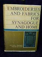 Embroideries and Fabrics for Synagogue and Home B0006BNZAU Book Cover