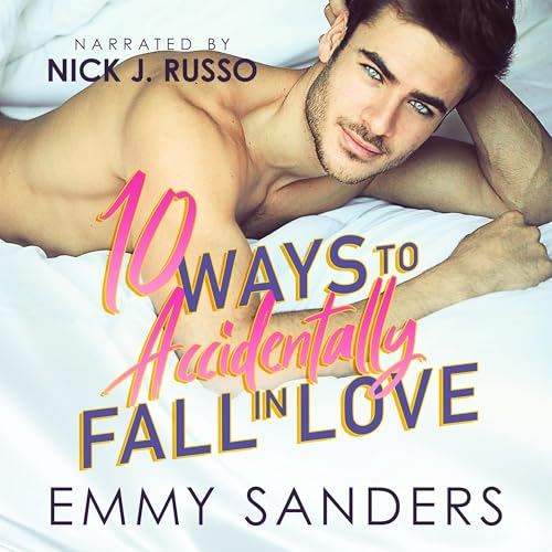 10 Ways to Accidentally Fall in Love by Emmy Sanders episode artwork