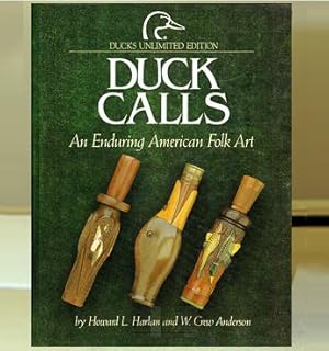 Duck Calls - An Enduring American Folk Art