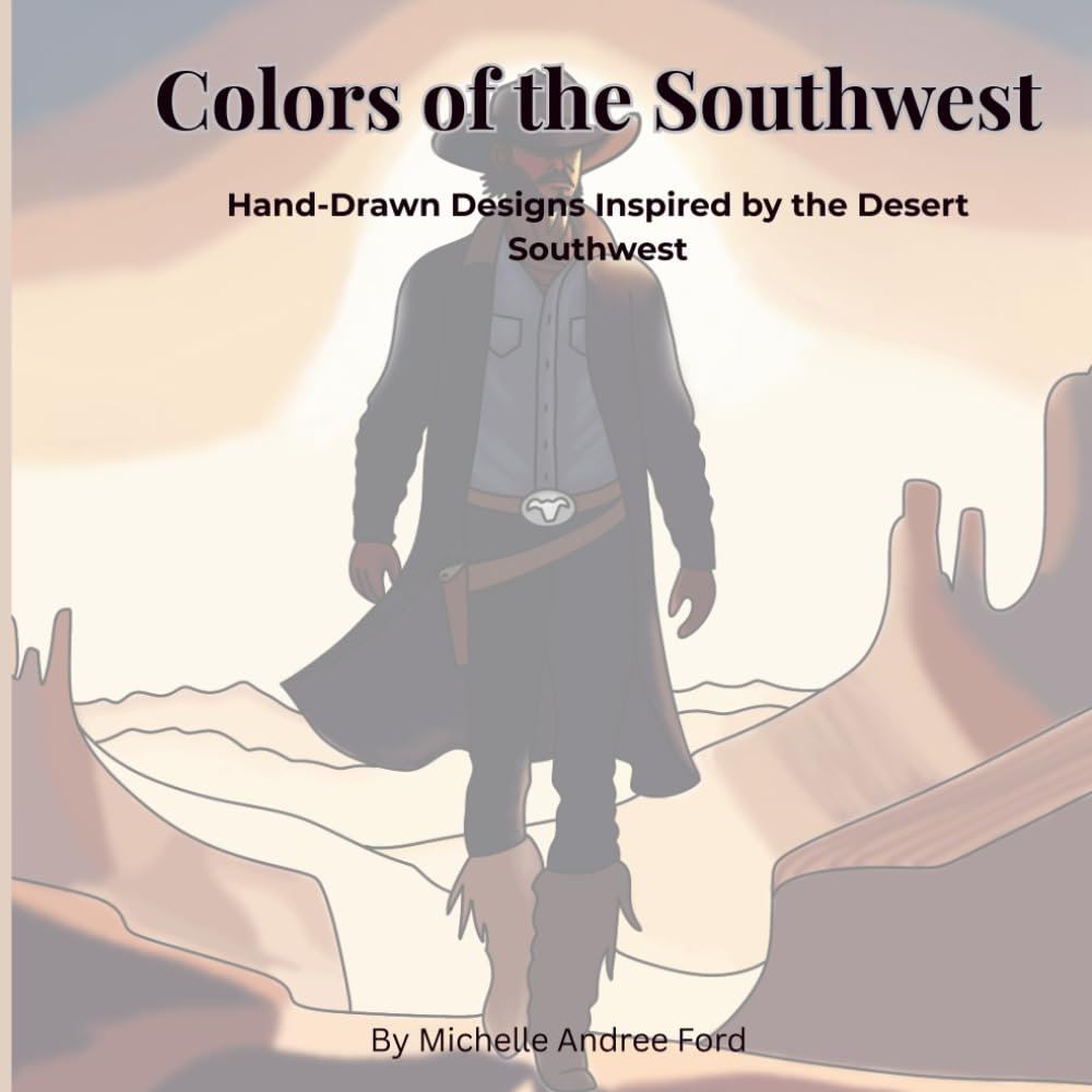Colors of the Southwest: Hand-Drawn Designs Inspired by the Desert Southwest