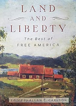 Hardcover Land and Liberty: The Best of Free America Book