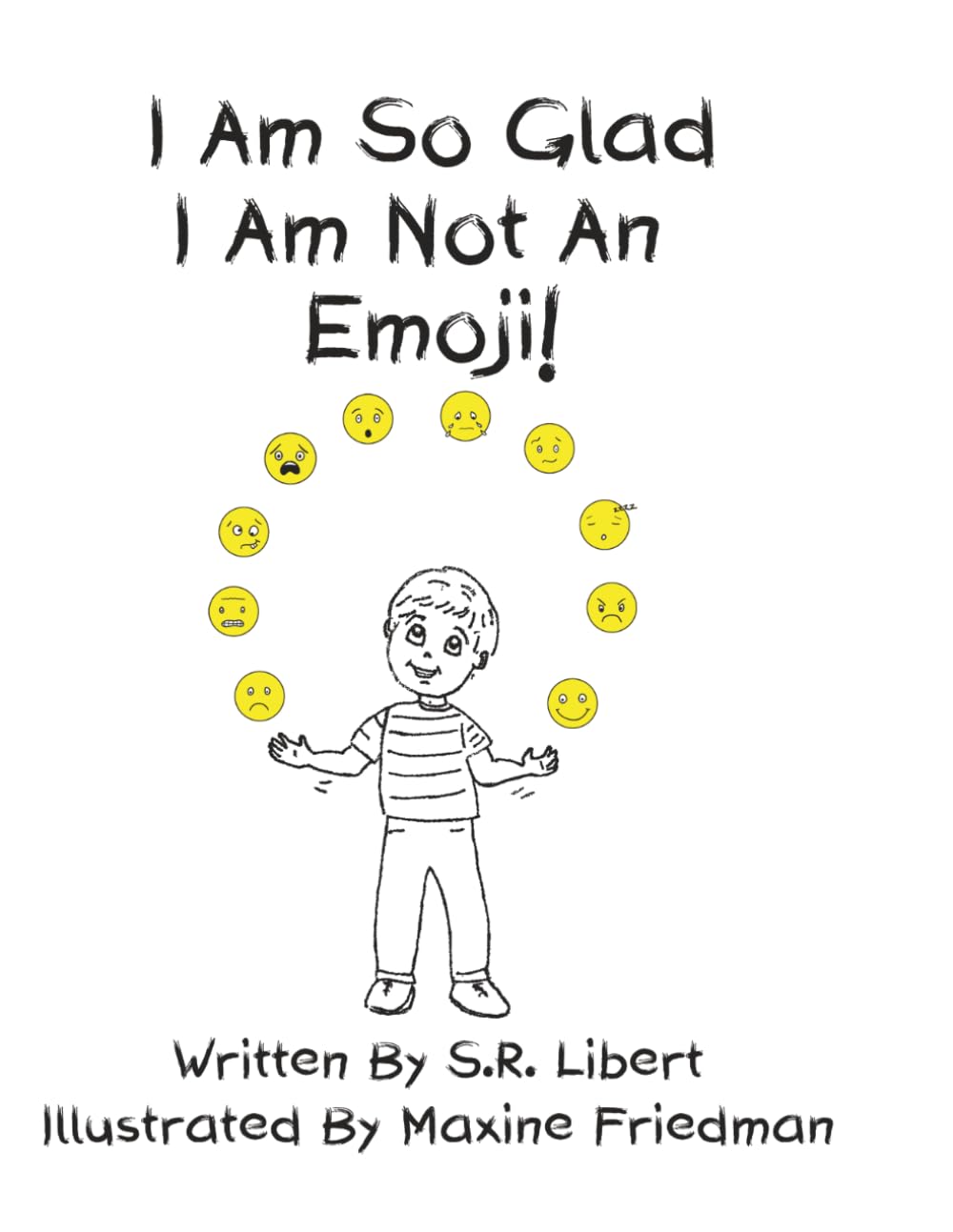 I Am So Glad I Am Not An Emoji!
