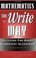 Mathematics the Write Way: Activities for Every Elementary Classroom 1883001196 Book Cover