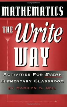 Paperback Mathematics the Write Way: Activities for Every Elementary Classroom Book