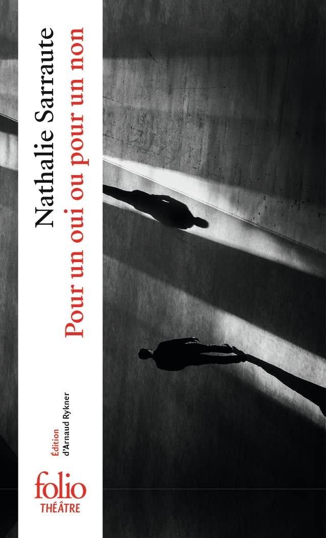 Pour un oui pour un non (Folio Theatre)
