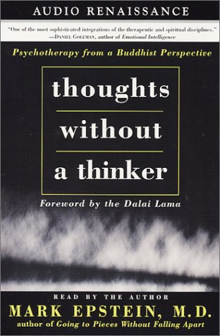 Mark Epstein Thoughts Without a Thinker (abridged)