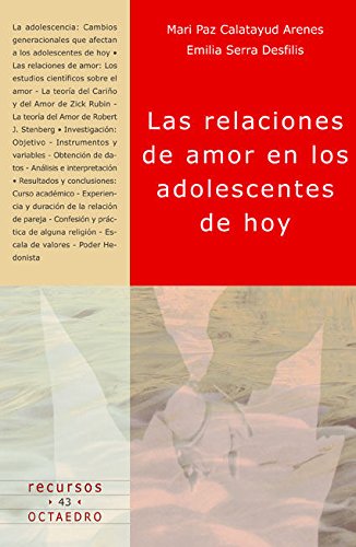 Las relaciones de amor en los adolescentes de hoy: 43 (Recursos)