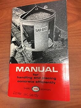 Unknown Binding Manual for Handling and Placing Concrete Efficiently Book