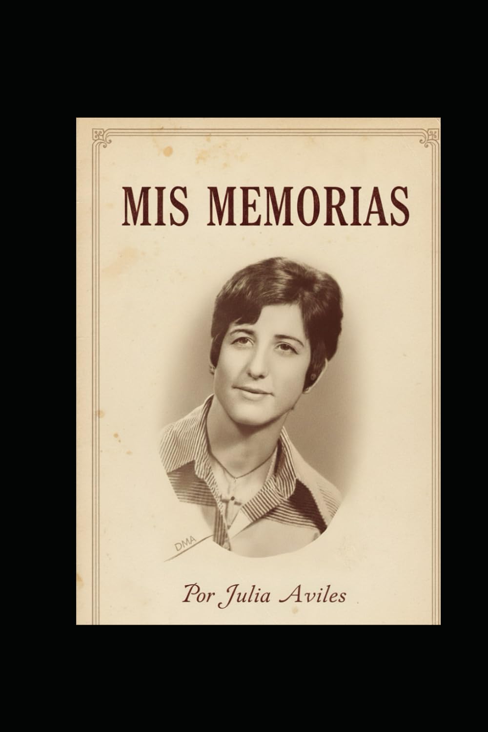 MEMORIAS DE UNA VIDA SENCILLA