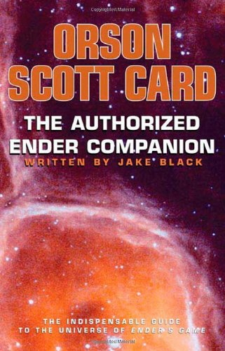 Orson Scott Card: The Authorized Ender Companion