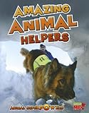Amazing Animal Helpers (Animal Superpowers)
