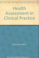 Health Assessment in Clinical Practice 0133850544 Book Cover