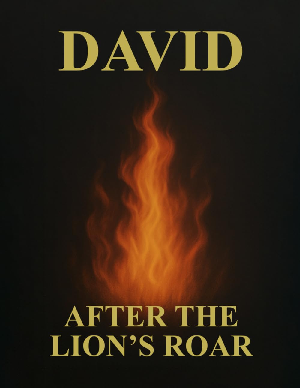 After The Lion's Roar: Book 2 (David)